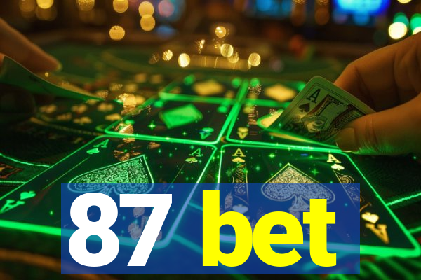 87 bet